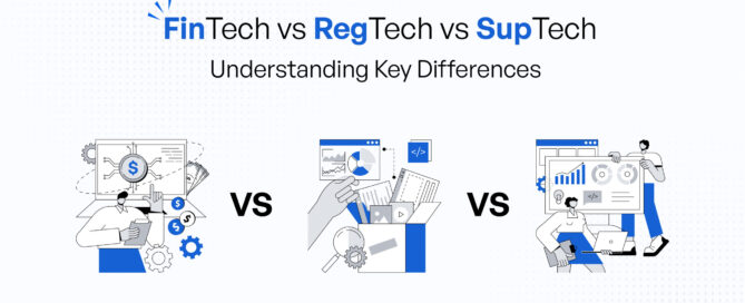 FinTech Vs RegTech Vs SupTech - Ascertain Technologies